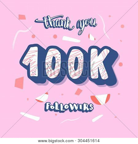 100k Followers Post. Social Media Banner. Vector Color Illustration.