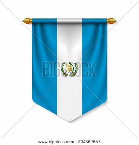 3d Realistic Pennant With Flag Of Guatemala. Vector Illustration