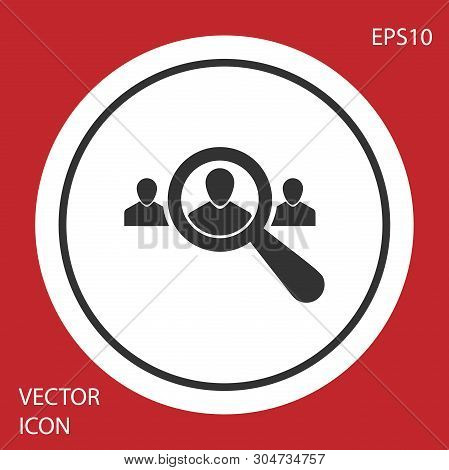 Grey Magnifying Glass For Search A People Icon On Red Background. Recruitment Or Selection Concept. 