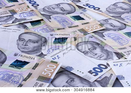 Ukrainian Hryvnia, New Banknotes Of 500 Hryvnia. Financial Background For 500 Hryvnia. Money Backgro