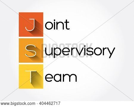 Jst - Joint Supervisory Team Acronym, Business Concept Background