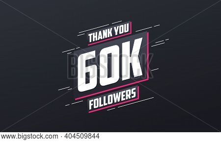Thank You 60k Followers, Greeting Card Template For Social Networks.