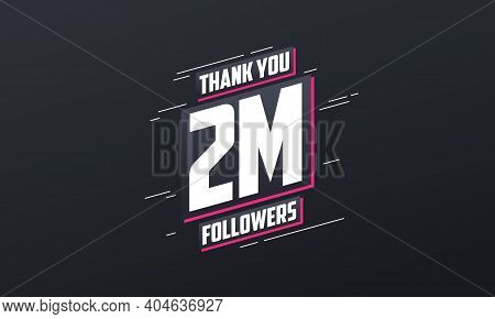 Thank You 2m Followers, Greeting Card Template For Social Networks.