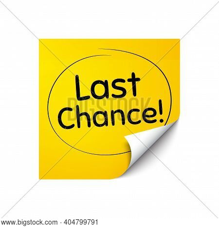 Last Chance Sale. Sticker Note With Offer Message. Special Offer Price Sign. Advertising Discounts S