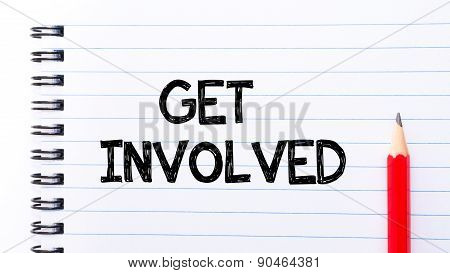 Get Involved Text Written On Notebook Page