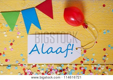 Party Label With Balloon, Text Alaaf Means Carnival