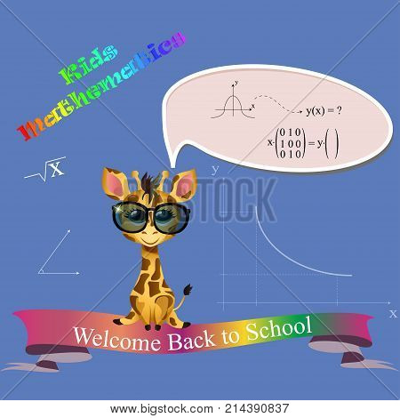 High quiality original trendy vector illustration of mathematics for school, university and training. Vector illustration of cute giraffe with glasses study math. Back to school concept design