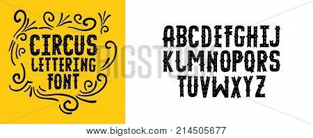 Modern circus alphabet. Handwritten font letters. Hand lettering font for your design: wedding calligraphy, logo, slogan, decor postcard, greeting, motivation quotes, positive message