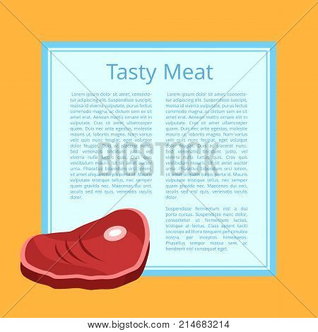 Tasty meat poster demonstrating piece of well-done ham and sample text of bluish color vector illustration isolated on orange background