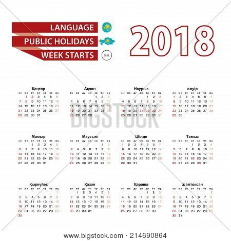 Calendar 2018 In Kazakh Language With Public Holidays The Country Of Kazakhstan In Year 2018.