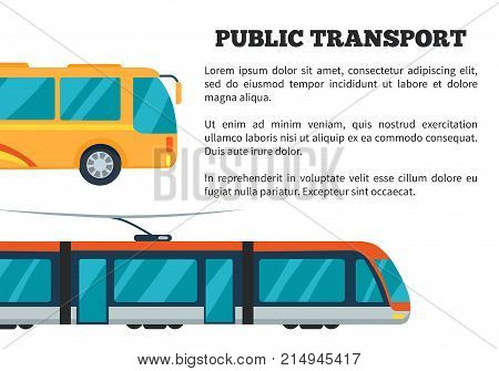 Public transport presentation with yellow bus and electrical train. Vector illustration of poster for representing commercial transport on white background