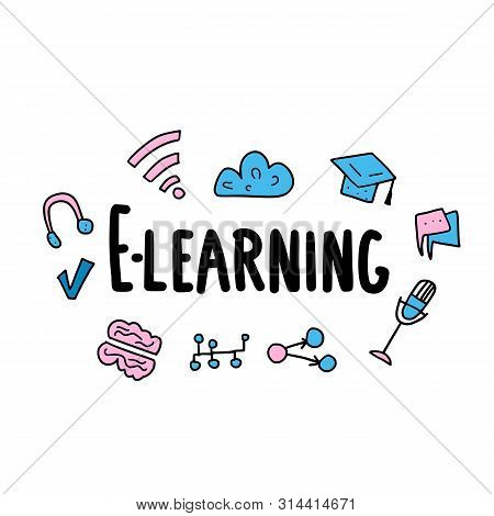 E-learning Concept. Online Education. Qute And School Symbols In Doodle Style.