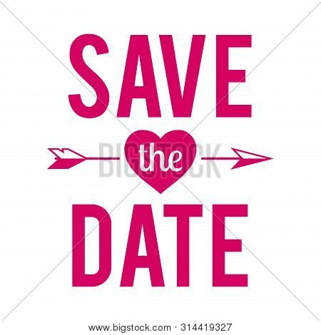 Wedding Save The Date Typographic Label Badge With Heart And Arrow. For Wedding Signage