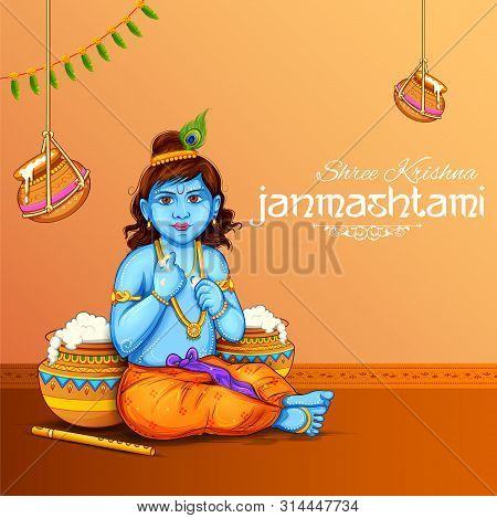 Illustration Of Lord Krishna Eating Makhan In Happy Janmashtami Festival Background Of India