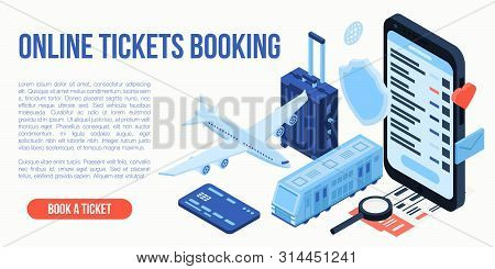 Online Tickets Booking Travel Concept Background. Isometric Illustration Of Online Tickets Booking T