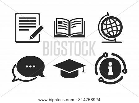 Graduation Cap And Geography Globe Symbols. Chat, Info Sign. Pencil With Document And Open Book Icon