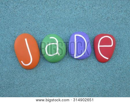 Jade,  Given Name Derived From The Ornamental Stone Jade, Composed With Multi Colored Stone Letters 
