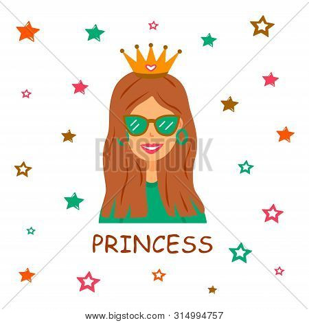 Girl With A Crown On Her Head, A Princess, In Sunglasses On A White Background And Colorful Stars Ve