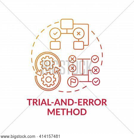 Trial And Error Method Red Gradient Concept Icon. Strategy To Find Solution. Decision Making Method.