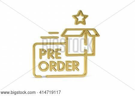 Golden 3d Preorder Icon Isolated On White Background - 3d Render