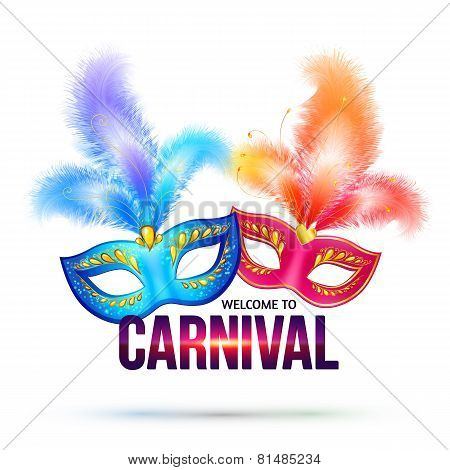 Bright carnival masks with feathers and shining sign Welcome to Carnival