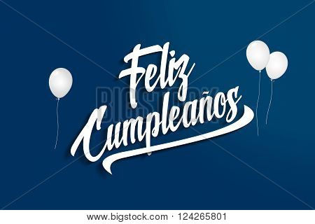 Feliz Cumpleanos - Happy Birthday In Spanish - Balloons - Anniversary Greeting Postcard - Illustrati