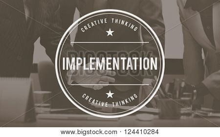 Implementation Execution Maintaining Perform Concept