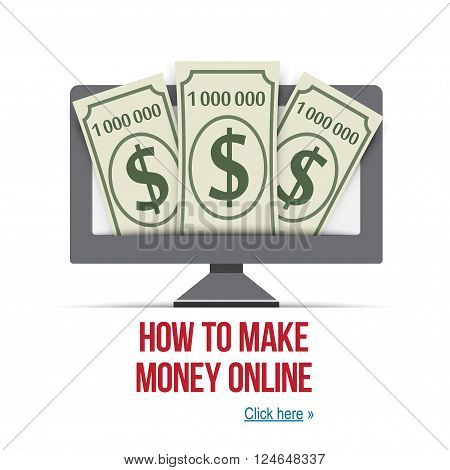 Make money online - design for internet site, poster, cover or webinar. Make money online business concept. Eps10 vector illustration.