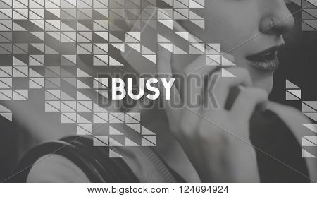 Busy Involve Hectic Multitasking Occupied Unavailable Concept