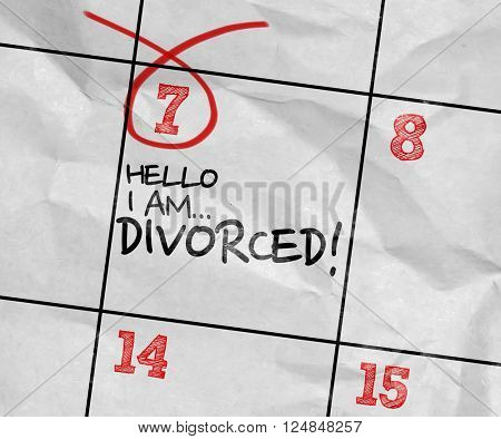 Concept image of a Calendar with the text: Hello I Am Divorced!