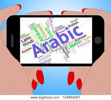 Arabic Language Means Lingo Communication And Arabia