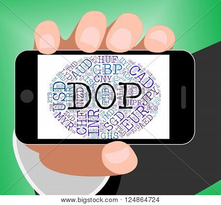 Dop Currency Represents Dominican Republic Pesos And Exchange