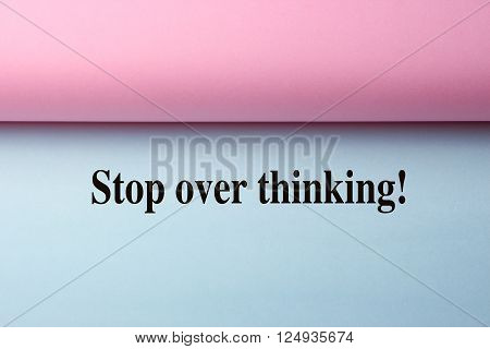 Stop Over Thinking
