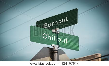 Street Sign The Direction Way To Chillout Versus Burnout