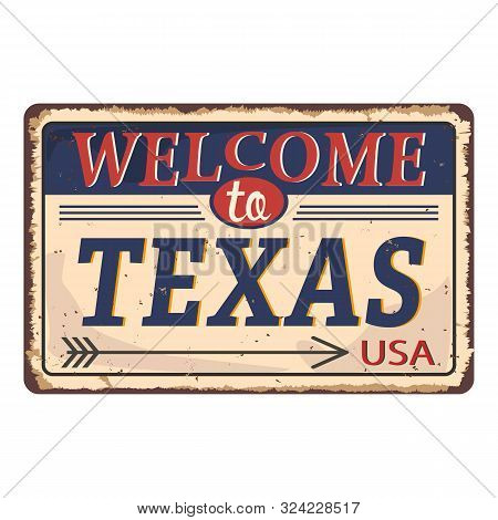 Vintage Tin Sign With Usa State. Texas Retro Souvenirs Or Postcard Templates On Rust Background. Dix