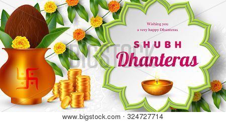 Shubh Dhanteras Holiday Composition For Diwali Festival Celebration. Indian Pots For Pooja With Coin