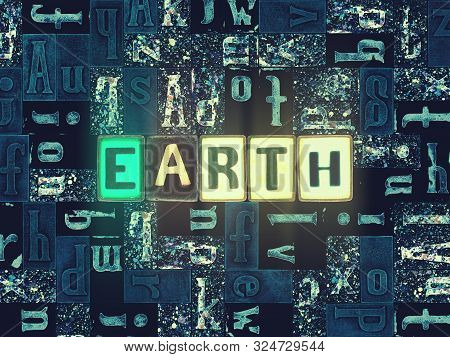 The Word Earth As Neon Glowing Unique Typeset Symbols, Luminous Letters Earth