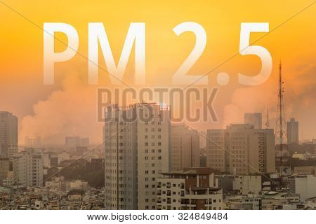 Smog City From Pm 2.5 Dust. Cityscape With Bad Air Pollution, Pm 2.5 Concept, Bangkok, Thailand