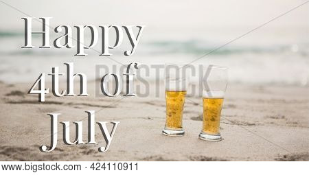Composition of happy 4th of july text with two beers on beach. united states of america celebration, holiday, patriotism and independence concept digitally generated image.