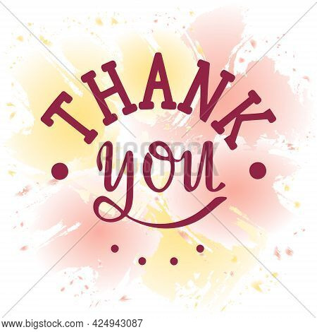 Thank You Card With Lettering And Watercolor Background In Warm Red, Coral And Yellow Spring And Sum