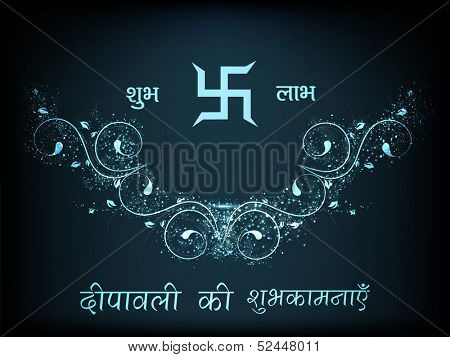 Indian festival of lights, Happy Diwali greeting card with swastik, symbol of love on floral decorated blue background, and Hindi text (wishes of Diwali). 