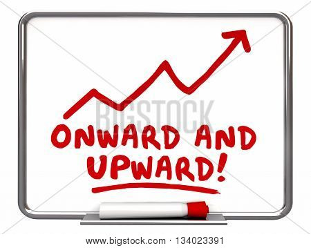 Onward and Upward Arrow Rising Words 3d Illustration