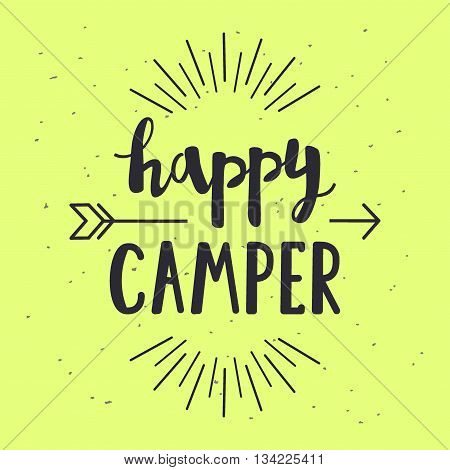 Vector Illustration Happy Camper Lettering With Arrow. Outdoor Poster