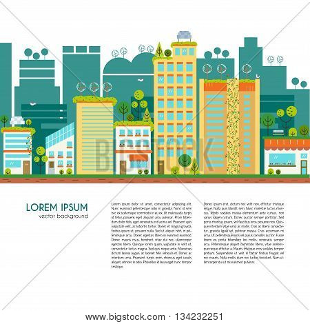Flat design vector illustration with ecology city. Green city concept with eco icons. Green energy - green house wind turbines solar panels.