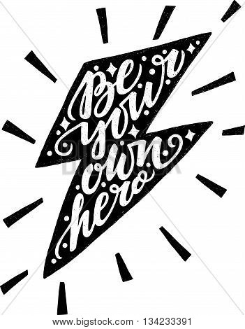 Vector illustration of hand written phrase trendy poster design concept lettering can be used for printing on a t-shirt or a card.