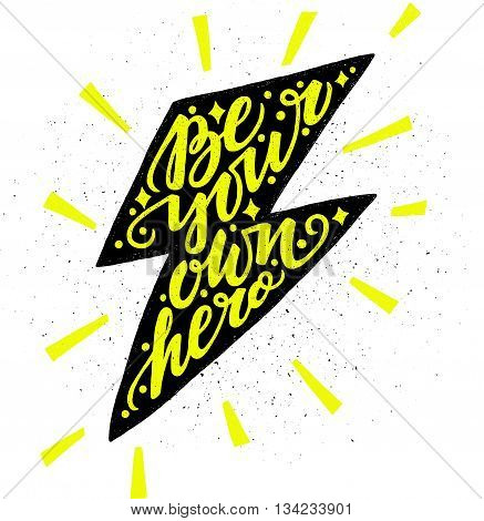 Vector illustration of hand written phrase trendy poster design concept lettering can be used for printing on a t-shirt or a card.