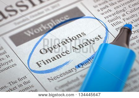 Newspaper with Advertisements and Classifieds Ads for Vacancy Operations Finance Analyst. Blurred Image with Selective focus. Concept of Recruitment. 3D Illustration.