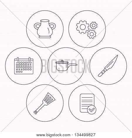Saucepan, kithcen knife and utensils icons. Vase linear sign. Check file, calendar and cogwheel icons. Vector