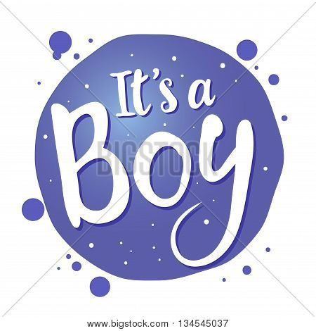 Vector stock of newborn baby greetings saying its a boy handwritten lettering