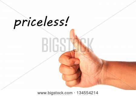 Hand with one thumb up with word priceless isolated on white.